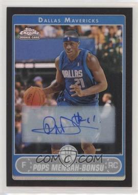 2006-07 Topps Chrome - [Base] - Black Refractor Autographs #173 - Pops Mensah-Bonsu