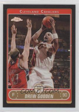 2006-07 Topps Chrome - [Base] - Black Refractor #61 - Drew Gooden /99