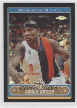 2006-07 Topps Chrome - [Base] - Black Refractor #96 - Caron Butler /99