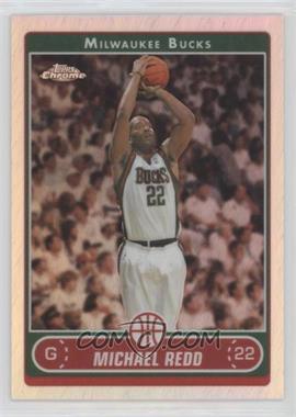 2006-07 Topps Chrome - [Base] - Refractor #149 - Michael Redd