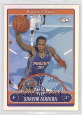 2006-07 Topps Chrome - [Base] - Refractor #24 - Shawn Marion [EX to NM]