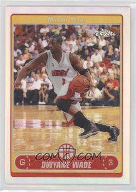 2006-07 Topps Chrome - [Base] - Refractor #57 - Dwyane Wade