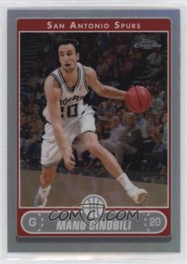 2006-07 Topps Chrome - [Base] - Refractor #78 - Manu Ginobili