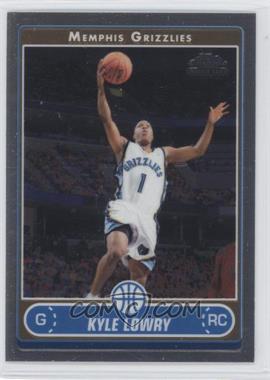 2006-07 Topps Chrome - [Base] #162 - Kyle Lowry