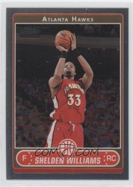 2006-07 Topps Chrome - [Base] #171 - Shelden Williams