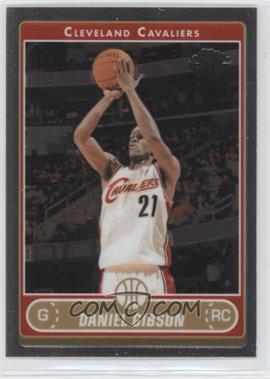 2006-07 Topps Chrome - [Base] #202 - Daniel Gibson