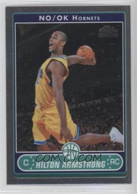 2006-07 Topps Chrome - [Base] #207 - Hilton Armstrong