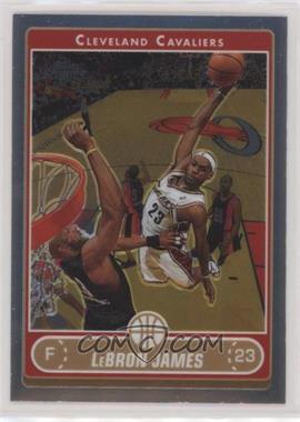 2006-07 Topps Chrome - [Base] #67 - LeBron James