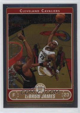 2006-07 Topps Chrome - [Base] #67 - LeBron James