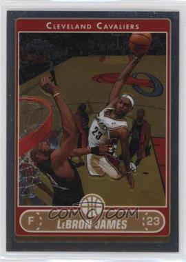 2006-07 Topps Chrome - [Base] #67 - LeBron James