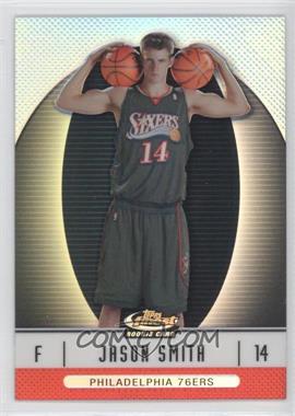 2006-07 Topps Finest - [Base] - Refractor #120 - 2007-08 Rookie - Jason Smith /399