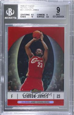 2006-07 Topps Finest - [Base] - Refractor #22 - LeBron James [BGS 9 MINT]