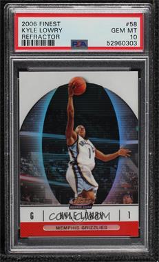 2006-07 Topps Finest - [Base] - Refractor #58 - Kyle Lowry [PSA 10 GEM MT]