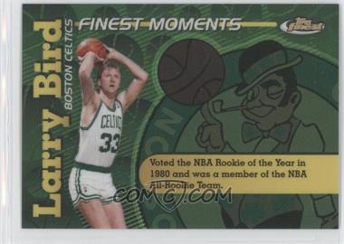 2006-07 Topps Finest - Finest Moments #LB - Larry Bird