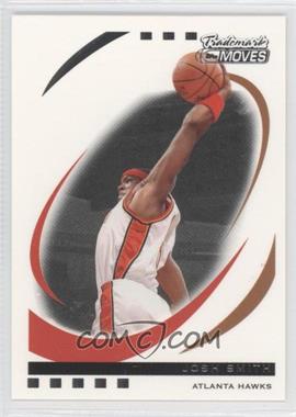 2006-07 Topps Trademark Moves - [Base] #21 - Josh Smith