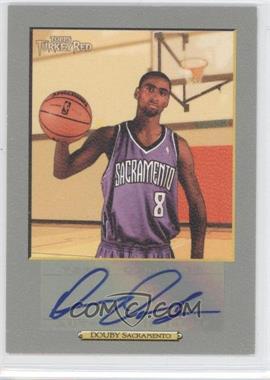 2006-07 Topps Turkey Red - Autographs #TRA-QD - Quincy Douby