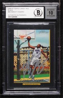 2006-07 Topps Turkey Red - [Base] - Black #60 - Dwight Howard [BAS BGS Authentic]