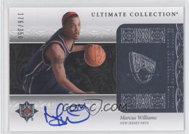 2006-07 Ultimate Collection - [Base] #200 - Ultimate Autographed Rookies - Marcus Williams /350