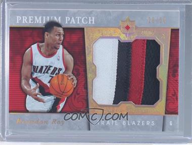 2006-07 Ultimate Collection - Premium - Jumbo Patch #PR-BR - Brandon Roy /50