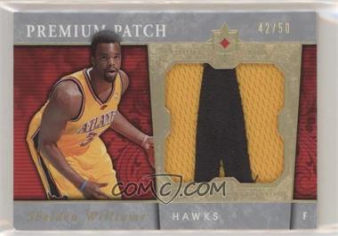 2006-07 Ultimate Collection - Premium - Jumbo Patch #PR-SW - Shelden Williams /50