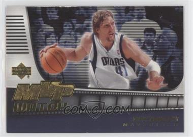 2006-07 Upper Deck - MVP Watch #MVP-DN - Dirk Nowitzki [EX to NM]