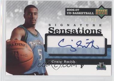 2006-07 Upper Deck - Signature Sensations #SS-CS - Craig Smith /25