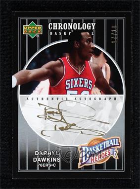 2006-07 Upper Deck Chronology - Basketball Heroes #NBA-DA - Darryl Dawkins /10