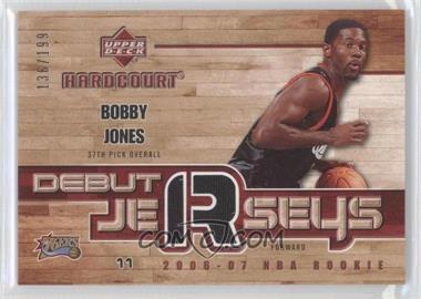 2006-07 Upper Deck Hardcourt - Debut Jerseys #DJ-BJ - Bobby Jones /199