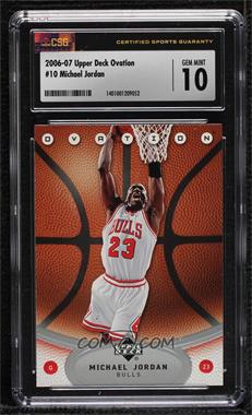 2006-07 Upper Deck Ovation - [Base] #10 - Michael Jordan [CSG 10 Gem Mint]