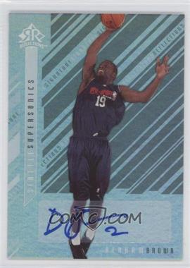 2006-07 Upper Deck Reflections - Signature Reflections #SR-BN - Denham Brown