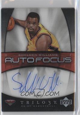 2006-07 Upper Deck Trilogy - Auto Focus #AF-WI - Shelden Williams