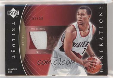 2006-07 Upper Deck Trilogy - Generations Future Materials - Patch #FM-RO - Brandon Roy /50 [EX to NM]