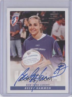 2006 Rittenhouse WNBA - Autographs #_BEHA.3 - Becky Hammon (Posed With Basketball)