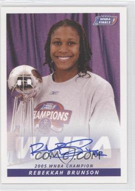 2006 Rittenhouse WNBA - Autographs #_REBR - WNBA Champion - Rebekkah Brunson