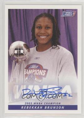 2006 Rittenhouse WNBA - Autographs #_REBR - WNBA Champion - Rebekkah Brunson