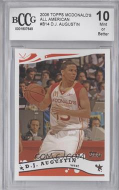 2006 Topps McDonald's High School All American - [Base] #B14 - D.J. Augustin [BCCG 10 Mint or Better]