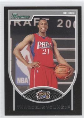 2007-08 Bowman Draft Picks & Stars - [Base] #129 - Thaddeus Young /2999