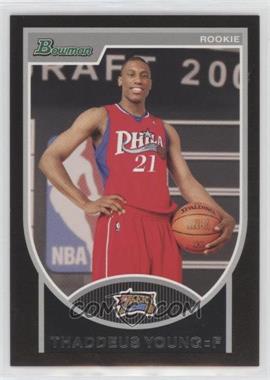 2007-08 Bowman Draft Picks & Stars - [Base] #129 - Thaddeus Young /2999