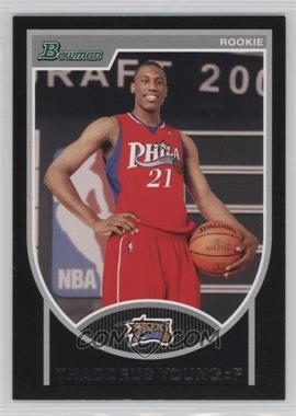 2007-08 Bowman Draft Picks & Stars - [Base] #129 - Thaddeus Young /2999