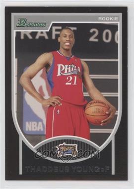 2007-08 Bowman Draft Picks & Stars - [Base] #129 - Thaddeus Young /2999