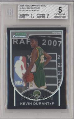 2007-08 Bowman Draft Picks & Stars - Chrome - Black Refractor #111 - Kevin Durant /199 [BGS 5 EXCELLENT]