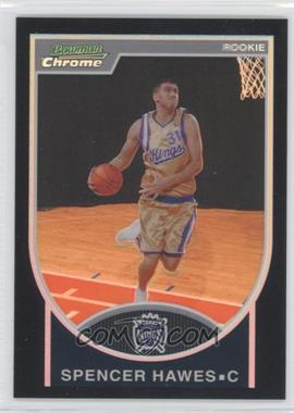 2007-08 Bowman Draft Picks & Stars - Chrome - Black Refractor #127 - Spencer Hawes /199