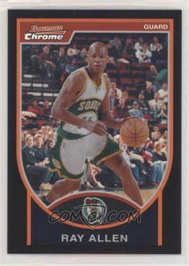 2007-08 Bowman Draft Picks & Stars - Chrome - Black Refractor #43 - Ray Allen /199