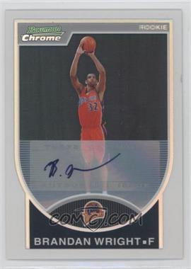 2007-08 Bowman Draft Picks & Stars - Chrome - Refractor Autographs #160 - Brandan Wright /479