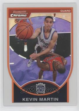 2007-08 Bowman Draft Picks & Stars - Chrome - Refractor #38 - Kevin Martin /299