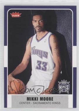 2007-08 Fleer - [Base] #125 - Mikki Moore