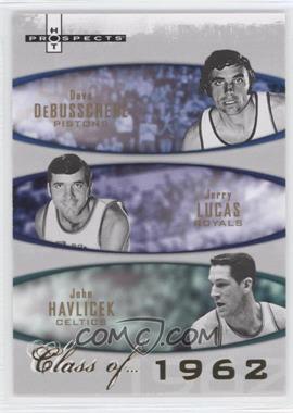 2007-08 Fleer Hot Prospects - Class of... #1962 - Dave DeBusschere, Jerry Lucas, John Havlicek /1962