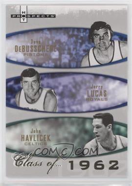 2007-08 Fleer Hot Prospects - Class of... #1962 - Dave DeBusschere, Jerry Lucas, John Havlicek /1962