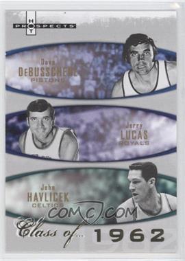 2007-08 Fleer Hot Prospects - Class of... #1962 - Dave DeBusschere, Jerry Lucas, John Havlicek /1962