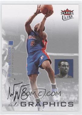 2007-08 Fleer Ultra - Autographics #AU-WB - Will Blalock